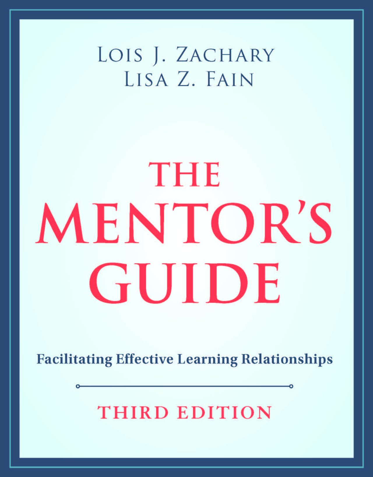 The Mentor’s Guide | Center for Mentoring Excellence